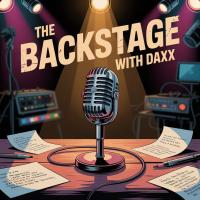 The Backstage with Daxx | Build. Brand. Broadcast.